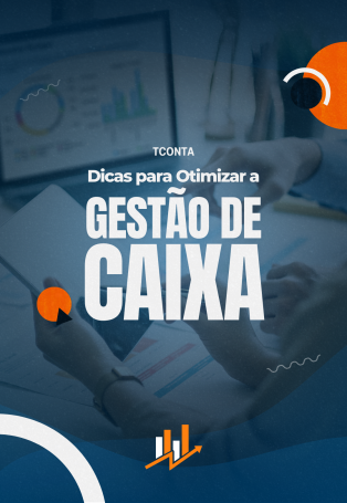 Dicas para Otimizar a Gestão de Caixa
